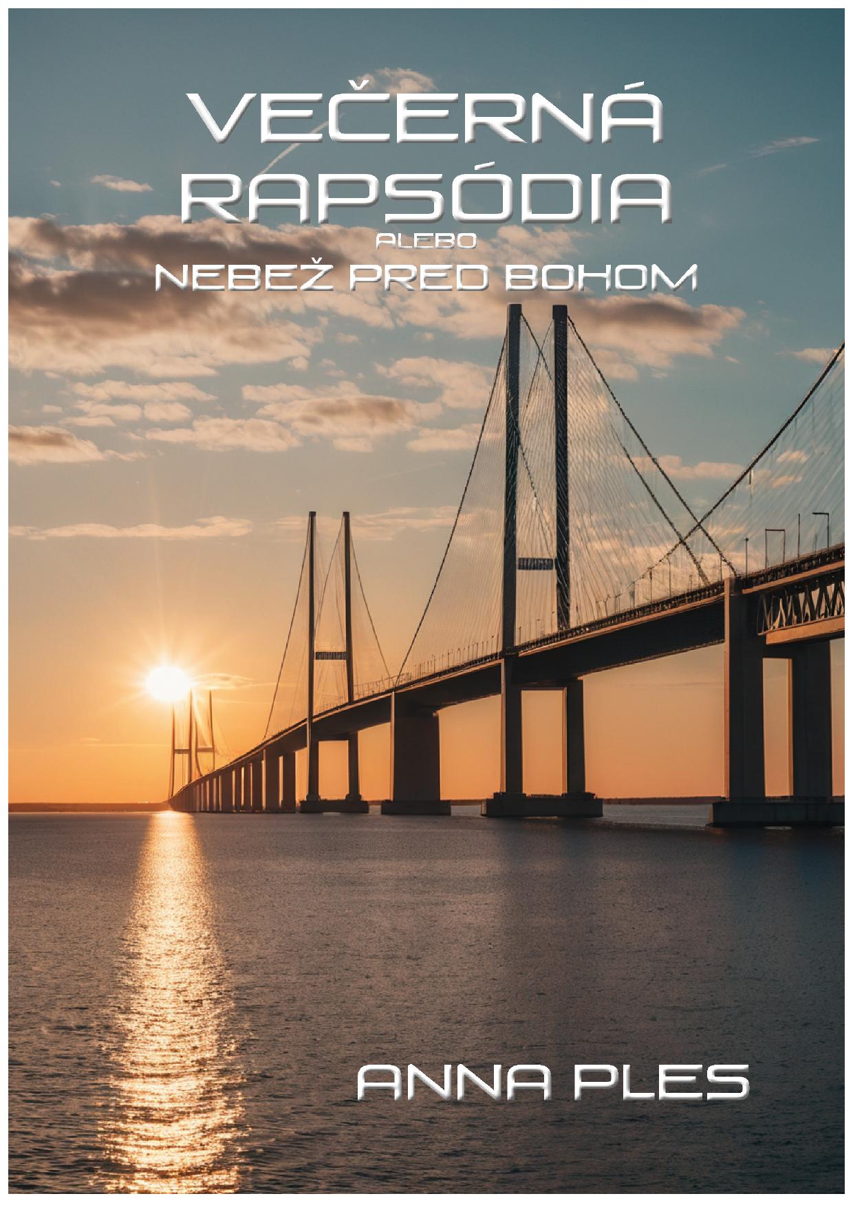 Elektronická kniha – Anna Ples – Večerná rapsódia alebo nebež pred Bohom